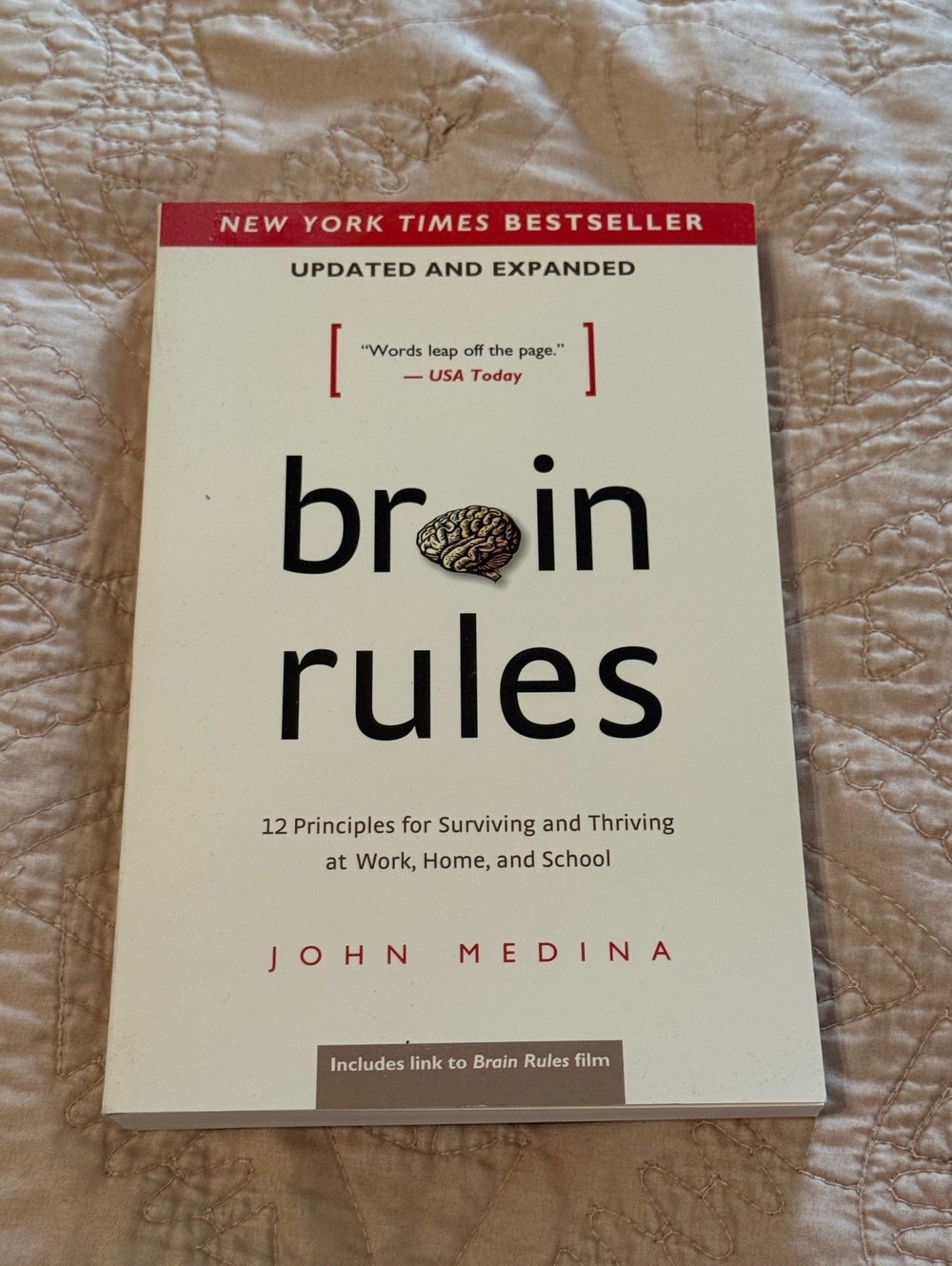 Brain Rules: 12 Principles for Surviving and Thriving at Work, Home, and School